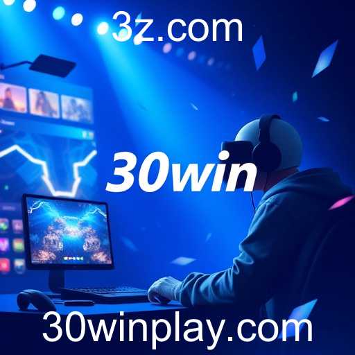 Explorando o Mundo do 30win: Novidades e Dinâmicas