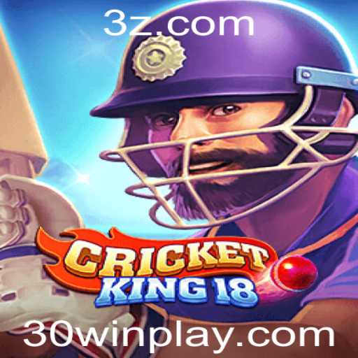 CricketKing18: O Novo Fenômeno dos Jogos de Críquete com a Estratégia Aprimorada de 30win